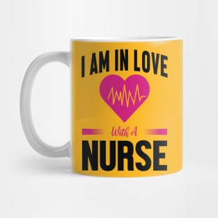 I am in Love with a Nurse Mug